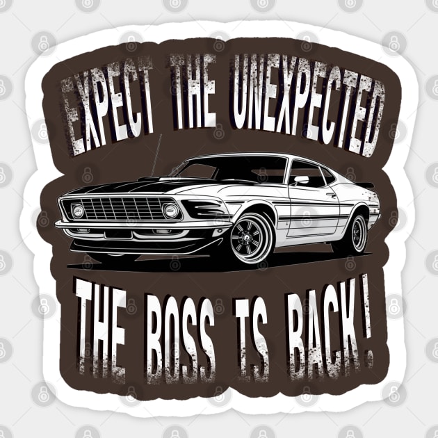 The Boss is Back! (distressed) Sticker by Debrawib